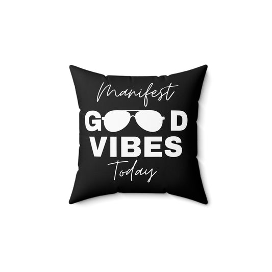 Good Vibes Spun Polyester Square Pillow