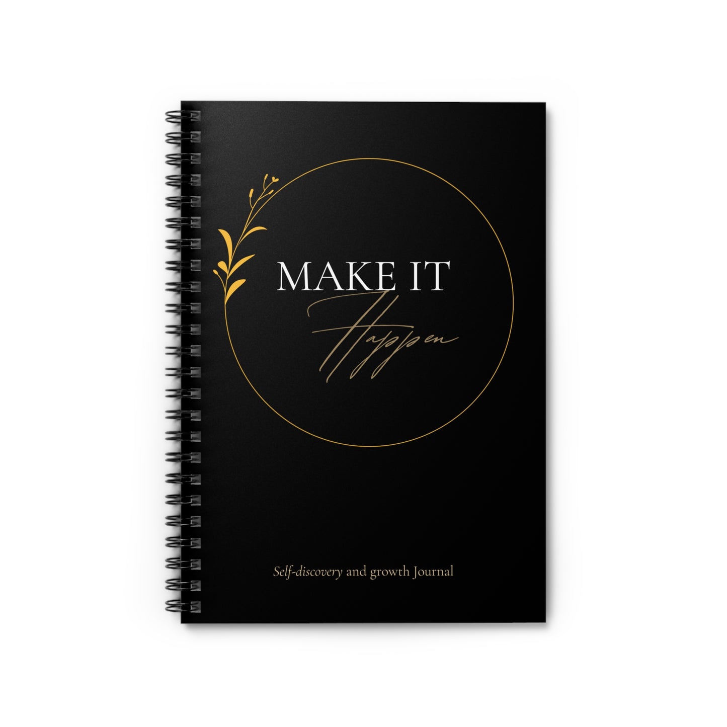 Make it Happen Spiral Manifestation Notebook - Ruled Line